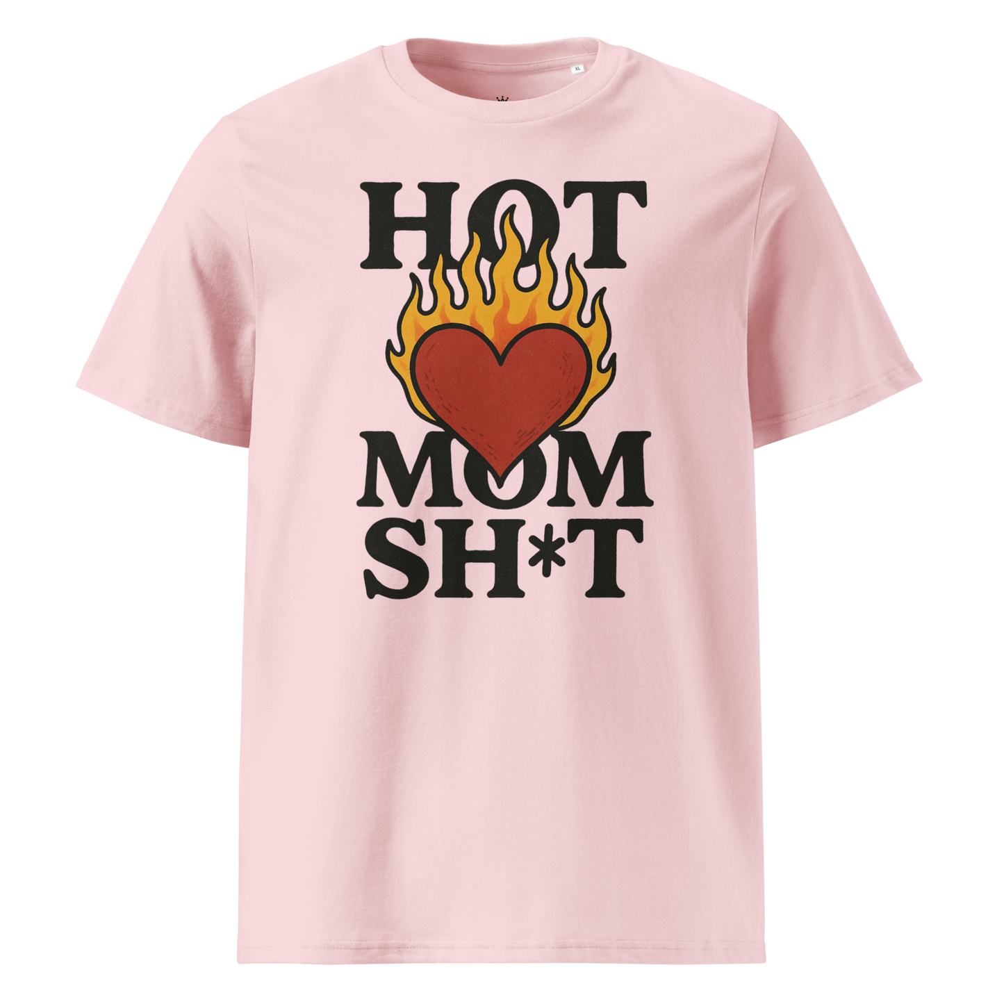 "Hot Mom Sh*t" organic cotton t-shirt