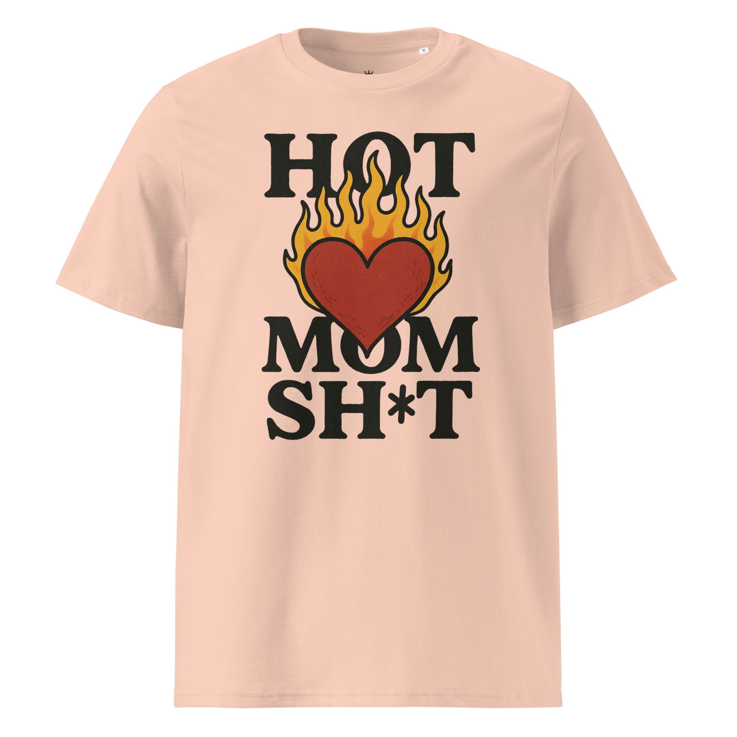 "Hot Mom Sh*t" organic cotton t-shirt