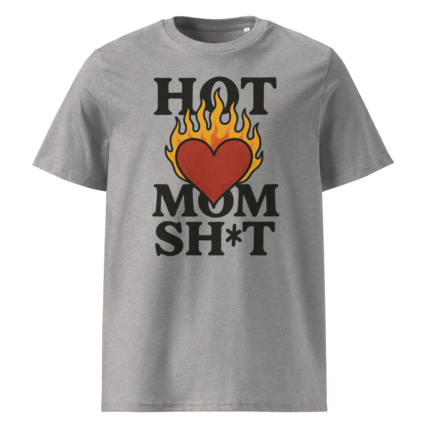 "Hot Mom Sh*t" organic cotton t-shirt