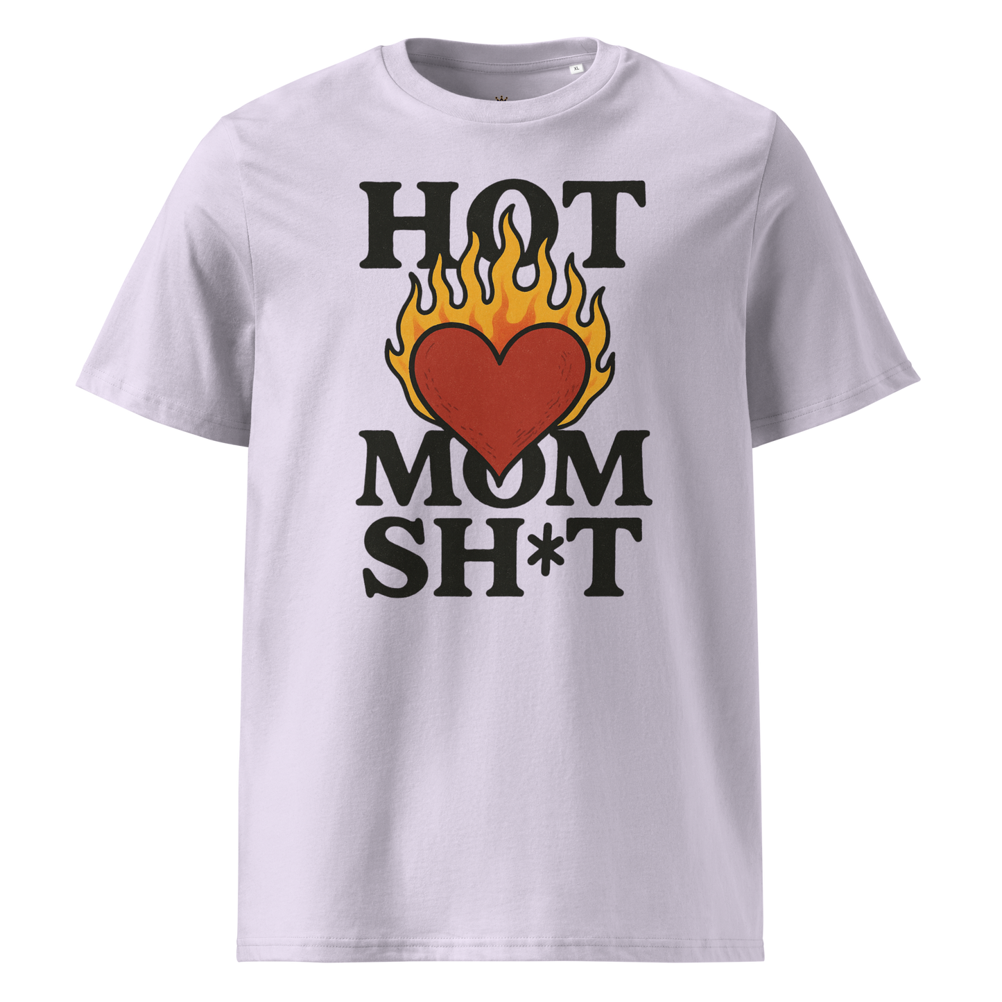 "Hot Mom Sh*t" organic cotton t-shirt